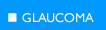 Glaucoma