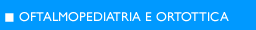 Oftalmopediatria e ortottica